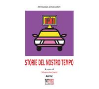 Storie del nostro tempo - [Temperino Rosso]