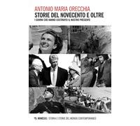 Storie del Novecento e oltre - [Mimesis]