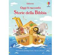 Storie della Bibbia. Ediz. a colori