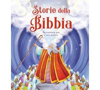 Storie della Bibbia. Raccontate per i più piccini. Ediz. a colori