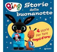 Storie della buonanotte. Bing. Ediz. a colori