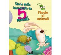Storie della buonanotte da 5 minuti. Favole di animali