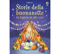 Storie della buonanotte da leggere ad alta voce. Ediz. a colori