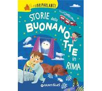 Storie della buonanotte in rima. I libri parlanti. Ediz. a colori