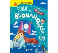 Storie della buonanotte in rima. I libri parlanti. Ediz. a colori