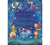 Storie della buonanotte. Leggimi una storia. Ediz. a colori