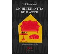 Storie della città dei biscotti. Dodici racconti e una cornice
