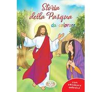 Storie della Pasqua da colorare. Con adesivi. Ediz. a colori