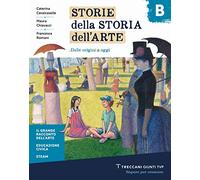 Storie della storia dell'arte. Per la Scuola media. Con e-book. Con espansione online (Vol. B)