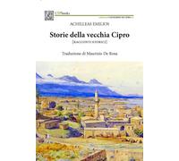 Storie della vecchia Cipro [racconti storici] [Paperback] [Sep 10, 2024] Emilios