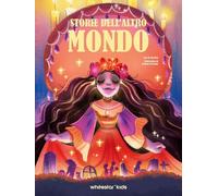 Storie dell'altro mondo. Storie leggende