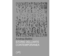 Libri Andrea Bellini - Storie Dell'arte Contemporanea #01