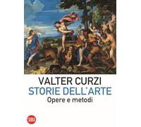 Storie dell'arte. Opere e metodi