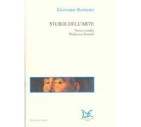 Storie dell'arte. Toesca, Longhi, Wittkower, Previtali