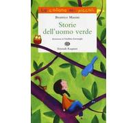 Storie dell'uomo verde. Ediz. illustrata