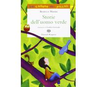 Storie dell'uomo verde. Ediz. illustrata