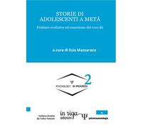 Storie di adolescenti a metà. Fratture evolutive ed emersione del vero sé