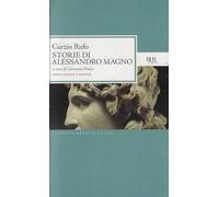 Storie di Alessandro Magno. Testo latino a fronte