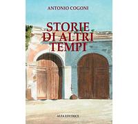 STORIE DI ALTRI TEMPI Storie e avvenimenti di fatti e personaggi di Quartu Sant'Elena