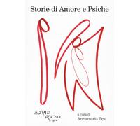Storie di Amore e Psiche - Zesi A. (cur.)