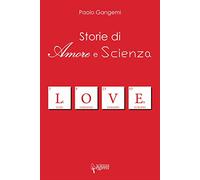 Storie di amore e scienza