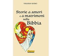 Storie di amori e di matrimoni nella bibbia