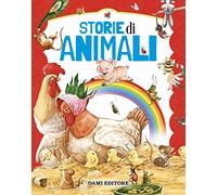 Storie di animali. Ediz. a colori