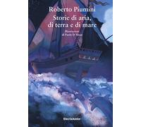 Storie di aria, di terra e di mare