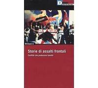 Storie di Assalti Frontali. Conflitti che producono banditi