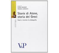 Storie di Atene, storia dei Greci. Studi di attinografia