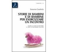 Storie di bambini e di bambine per esorcizzare un incontro. Ovvero la paura di mostrarsi o l'arte di nascondersi all'altro
