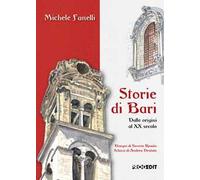 Storie di Bari. Dalle origini al XX secolo