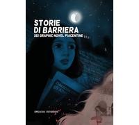 Storie di barriera. Sei graphic novel piacentine