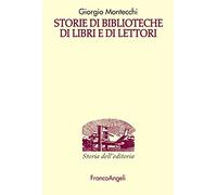 Storie di biblioteche di libri e di lettori