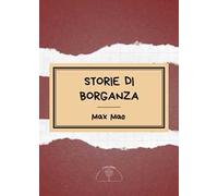 Libri Mao Max - Storie Di Borganza