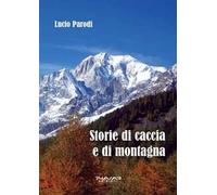 Storie di caccia e di montagna