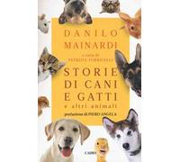 Storie di cani e gatti e altri animali