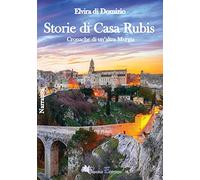 Storie di Casa Rubis. Cronache di un'altra Murgia