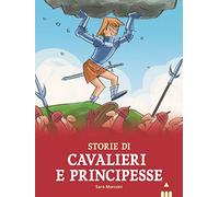 Storie di cavalieri e principesse
