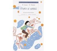 Storie di cavalli. Ediz. illustrata
