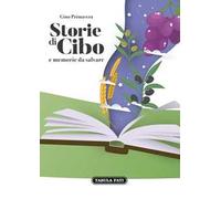 Storie di cibo e memorie da salvare