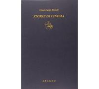 Storie di cinema. Cinquattotto voci dal set