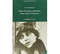 Storie di cinema e letteratura. Verga, Gozzano, D'Annunzio
