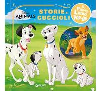 Storie di cuccioli. Disney animals. Il primo pop-up. Ediz. a colori