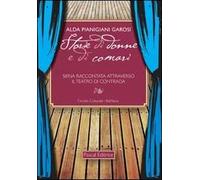Storie di donne e di comari. Siena raccontata attraverso il teatro di contrada