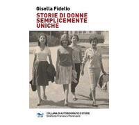 Storie di donne semplicemente uniche