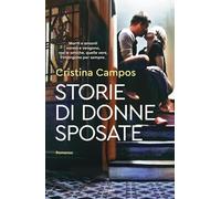 Storie di donne sposate [Paperback] [Jun 11, 2024] Campos, Cristina and Falsetti