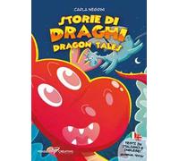 Storie di draghi (Dragon tales). Ediz. illustrata
