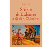 Storie di Dulcinee e di don Chisciotti