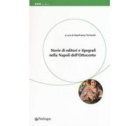 Storie di editori e tipografi nella Napoli dell'Ottocento